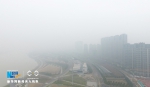 航拍寒冬强雾霾侵袭江苏 南京能见度不足500米 - 江苏音符